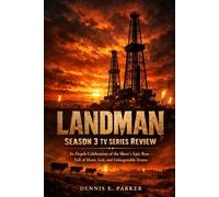 Landman Season 3 Tv Series Review: In-Depth Celebration of the Show's Epic Run - Full of Heart, Grit, and Unforgettable Drama