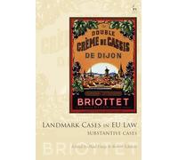Landmark Cases in EU Law, Volume 2: Substantive Cases