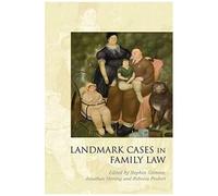 Landmark Cases In Family Law