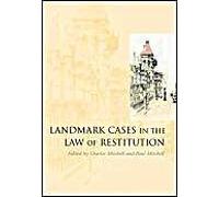 Landmark Cases In The Law Of Restitution