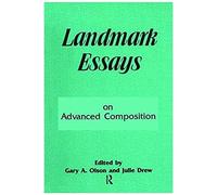 Landmark Essays On Advanced Composition: Volume 10 (Landmark Essays Series)