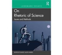 Landmark Essays on Rhetoric of Science Issues and Methods Landmark Essays on Rhetoric of Science Issues and Methods (Auteur)