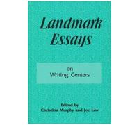 Landmark Essays On Writing Centers