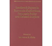 Landmark Papers In Economic Fluctuations, Economic Policy And Related Subjects Selected By Lawrence R. Klein