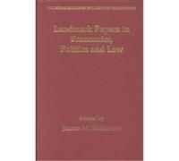 Landmark Papers in Economics, Politics and Law, The Foundations of 20th Century Economics A. Alchian, A. K. Sen, F. A. Hayek, Frank Hyneman Knight, G. Tullock, H. Simons, J. Wiseman, James M. Buchanan