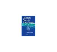 Landmark Papers In Plastic Surgery