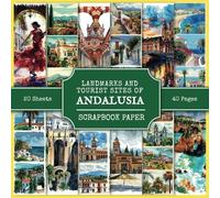 Landmarks And Tourist Sites Of Andalusia Scrapbook Paper: Spanish Attractions And Tourist Places, Watercolor Pictures | 8.5" x 8.5" Paper | Scrapbooking, DIY Projects, Collages, Junk Journals