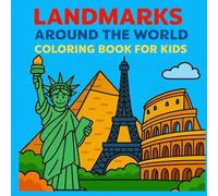 Landmarks of the World: Coloring Book for Toddlers Ages 3-5: Easy and Fun Coloring Pages of Famous Landmarks for Kids | Big Bold Outlines, Simple ... Book for Preschoolers and Kindergarten