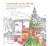 Landmarks of the World Colouring: 35 World-Famous Landmarks for Inspiration, Ideas and Colouring in