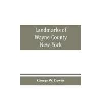 Landmarks Of Wayne County, New York