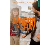 Landon & Shay - Tome 01