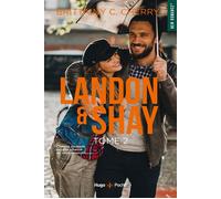 Landon & Shay - Tome 02 - Brittainy C. Cherry - Hugo Poche - Poche - Roman