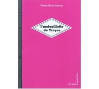 L'Andouillette de Troyes - Pierre-Brice Lebrun - Quatre Chemins Eds Les - broché - Guide