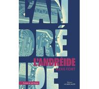 L'andreide - Alexis Fichet - La Mer Salee Eds - broché - Roman