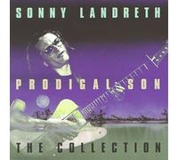 Landreth, Sonny - Prodigal Son: Collection