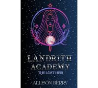 Landrith Academy: The Lost Heir: Book 2