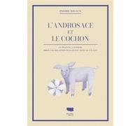 L'Androsace et le cochon Pierre Rigaux (Auteur)