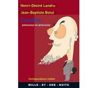 Landru, précurseur du féminisme : la correspondance inédite, 1919-1922