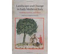 Landscape And Change In Early Medieval Italy