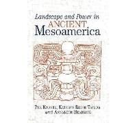 Landscape And Power In Ancient Mesoamerica