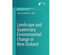 Landscape And Quaternary Environmental Change In New Zealand