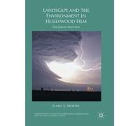 Landscape And The Environment In Hollywood Film