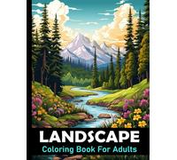 Landscape Coloring Book For Adults: Large print nature colouring book for relaxation and mindfulness / 50 Stress relieving designs to color for men and women