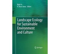 Landscape Ecology For Sustainable Environment And Culture