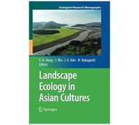 Landscape Ecology In Asian Cultures