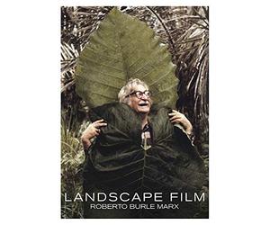 Landscape Film: Roberto Burle Marx