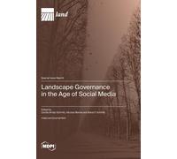 Landscape Governance In The Age Of Social Media