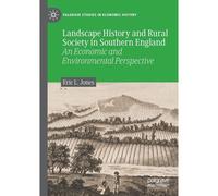 Landscape History And Rural Society In Southern England