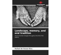 Landscape, memory, and oral tradition