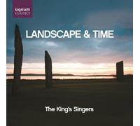 Landscape & Time/The King’s Singers