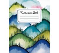 Landscape Watercolor Nature Notebook: 120 Pages Composition Book, with Illustration Cover Design, ideal for Ideas, Drawing, Teachers, Teens, Girls, ... Design, ideal for Ideas, Drawing, Teacher