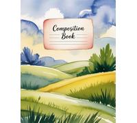 Landscape Watercolor Nature Notebook: 120 Pages Composition Book, with Watercolor Cover Design, great for School Notes, Journaling, Women, Teachers, ... Cover Design, great for School Notes, Jour