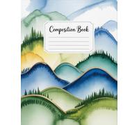 Landscape Watercolor Nature Notebook: 120 Pages, with Watercolor Cover Design, ideal for School Notes, Ideas, Drawing, Kids, Teens, Writers, Summer ... School Notes, Ideas, Drawing, Kids, Teens,