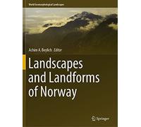 Landscapes And Landforms Of Norway