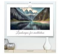 Landscapes for Meditation (High Quality Premium Wall Calendar 2026 DIN A2 landscape),CALVENDO 12 Month Wall Calendar: Paths to Peace and Serenity