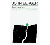 Landscapes: John Berger on Art