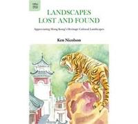 Landscapes Lost & Found Ken Nicolson, (Auteur)