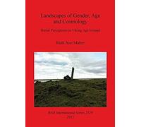 Landscapes Of Gender, Age And Cosmology