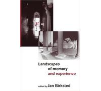 Landscapes Of Memory And Experience
