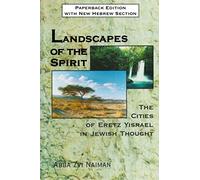 Landscapes of the Spirit: Paperback Edition With New Hebrew Section: Special Edition in Memory of Mrs. Debra Friedman, a"h