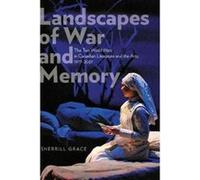 Landscapes of War and Memory - [Version Originale] Sherrill Grace (Auteur)