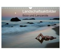 Landschaftsaktbilder Ibiza und Lanzarote (Wandkalender 2026 DIN A4 quer), CALVENDO Monatskalender: Landschaftsaktbilder von den Ferieninseln Ibiza und Lanzarote