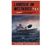 Landser Im Weltkrieg 13: Rheinübung