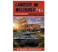 Landser Im Weltkrieg 15: Kampf Um Die Ewige Stadt