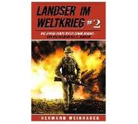 Landser Im Weltkrieg 2: Das Afrikakorps Unter Erwin Rommel