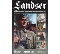 Landser: L'équipement du soldat allemand 1939-1945